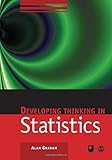 Developing Thinking in Statistics (Published in association with The Open University)
