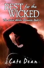Rest For The Wicked - The Claire Wiche Chronicles Book 1 