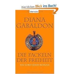 Die Fackeln der Freiheit: Ein Lord-John-Roman