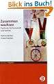 Zusammen wachsen: Psychose, Partnerschaft und Familie