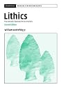 Lithics: Macroscopic Approaches to Analysis (Cambridge Manuals in Archaeology)