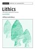 Lithics: Macroscopic Approaches to Analysis (Cambridge Manuals in Archaeology)