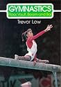 Gymnastics: Floor, Vault, Beam and Bar (The skills of the game)