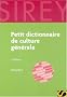 Petit dictionnaire de culture g�n�rale