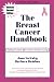 Search : The Breast Cancer Handbook - Taking Control After You've Found A Lump