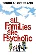 All Families are Psychotic