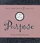Purpose: Focusing on What Matters Most (Portable 7 Habits)