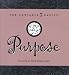 Books : Purpose: Focusing on What Matters Most (Portable 7 Habits)
