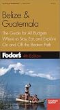 Fodor's Belize & Guatemala 4th ed.
