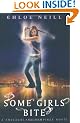 Some Girls Bite: A Chicagoland Vampires Novel: A Chicagoland Vampires Novel, Book 1 (Chicagoland Vampires Series)