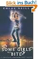 Some Girls Bite: A Chicagoland Vampires Novel, Book 1 (Chicagoland Vampires Series)
