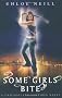 Some Girls Bite: A Chicagoland Vampires Novel: A Chicagoland Vampires Novel, Book 1 (Chicagoland Vampires Series)