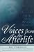 Voices from the Afterlife: A Guide to Healing from the Spirit World