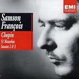  -  Samson Francois - Chopin: 51 Mazurkas; Sonates 2 & 3 (2 CDs) (EMI)