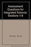 Scottish integrated science. Assessment questions for integrated science. Book 1, sections 1 to 8
