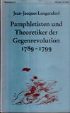 Produkt-Bild: Pamphletisten und Theoretiker der Gegenrevolution 1789 - 1799