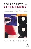 Solidarity and Difference: A Contemporary Reading of Pauls ethics