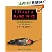 I Found a Dead Bird: The Kids' Guide to the Cycle of Life and Death