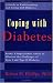 Coping with Diabetes: A Guide to Living with Diabetes for You and Your Family (Coping With...)