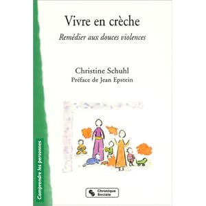 Vivre en crèche : Remédier aux douces violences