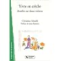 Vivre en cr�che : Rem�dier aux douces violences