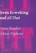 Term Rewriting and All That