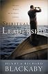 Spiritual Leadership: Moving People to God's Agenda