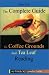 Book The Complete Guide to Coffee Grounds & Tea Leaf Reading (Astrolog Complete Guides Series)