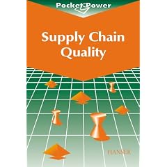 Supply Chain Quality: Sieben Bausteine zur effizienten Gestaltung von Wertsch�pfungsketten (7SC)