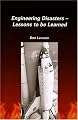 Engineering Disasters: Lessons to be Learned