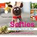 Softies: 25 schr�ge Figuren aus Stoff: 25 schr�ge Figuren aus Stoff. MIt Techniken und Schnittmustern