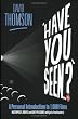 "Have You Seen...