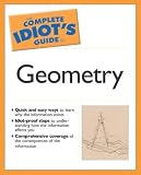 The Complete Idiots Guide to Geometry (The Complete Idiots Guide)