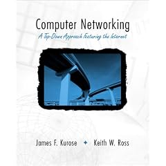 Computer Networking: A Top-Down Approach Featuring the Internet
