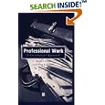 Professional Work: A Sociological Approach