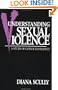 Understanding Sexual Violence: A Study of Convicted Rapists (Perspectives on Gender)