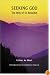 Seeking God: The Way of St. Benedict (Second Edition)