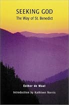 Seeking God: The Way of St. Benedict (Second Edition)