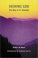 Seeking God: The Way of St. Benedict (Second Edition)