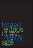 Image Ethics in the Digital Age