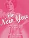 The New You: Change Your Life in a Month