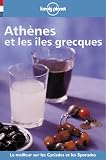 Lonely Planet Athens Et Les Iles (Lonely Planet Travel Guides French Edition)