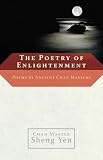 The Poetry of Enlightenment: Poems by Ancient Chan Masters