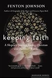 Keeping Faith: A Skeptic's Journey