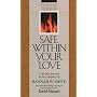 Safe Within Your Love by David Hazard