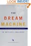 The Dream Machine: J.C.R. Licklider and the Revolution That Made Computing Personal