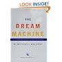 The Dream Machine: J.C.R. Licklider and the Revolution That Made Computing Personal (Sloan Technology)