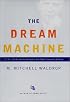 The Dream Machine: J.C.R. Licklider and the Revolution That Made Computing Personal