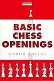 Basic Chess Openings by Gabor Kallai