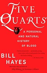Five Quarts: A Personal and Natural History of Blood